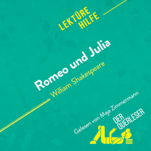 Romeo und Julia von William Shakespeare (Lektürehilfe)