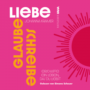 Glaube, Liebe, Schreibe