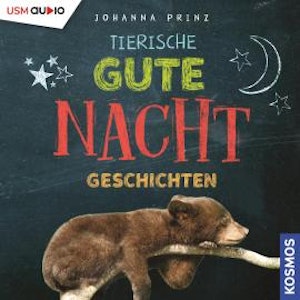 Tierische Gute-Nacht-Geschichten (Ungekürzt)