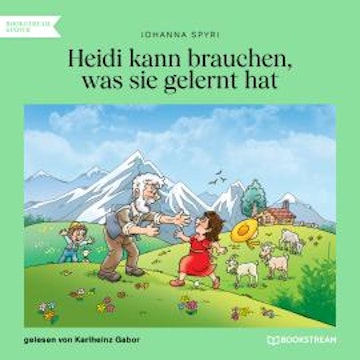 Heidi kann brauchen, was sie gelernt hat (Ungekürzt)