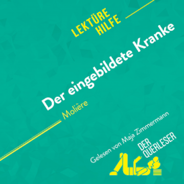 Der eingebildete Kranke von Molière (Lektürehilfe)