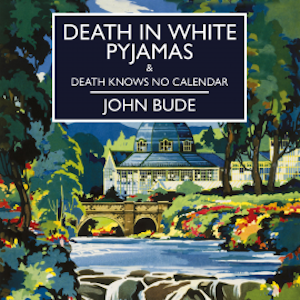 Death in White Pyjamas & Death Knows No Calendar