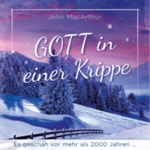 Gott in einer Krippe, John F. MacArthur