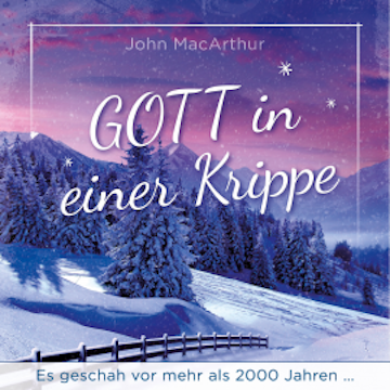 Gott in einer Krippe audiobook, John F. MacArthur