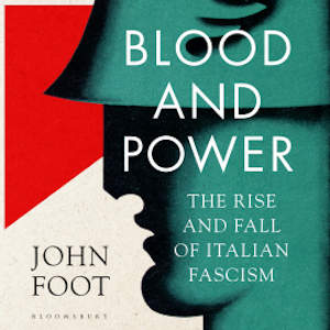 Blood and Power, John Foot