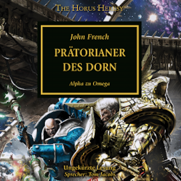 The Horus Heresy 39: Prätorianer des Dorn audiobook, John French