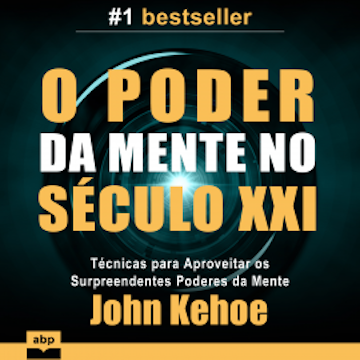 O Poder da Mente no Século XXI