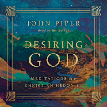 Desiring God audiobook, John Piper