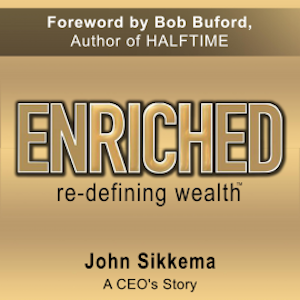 Enriched, Re-Defining Wealth