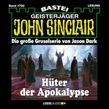 Hüter der Apokalypse (John Sinclair, Band 1700)