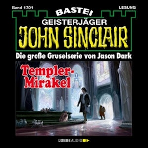 Templer-Mirakel (John Sinclair, Band 1701)