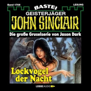 Lockvogel der Nacht (John Sinclair, Band 1706)