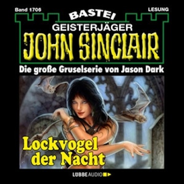 Lockvogel der Nacht (John Sinclair, Band 1706)