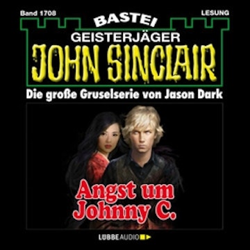 Angst um Johnny C. (John Sinclair, Band 1708)