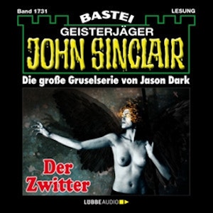 Der Zwitter - Teil 1 (John Sinclair, Band 1731)