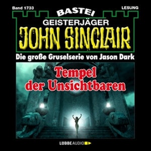 Tempel der Unsichtbaren (John Sinclair, Band 1733)