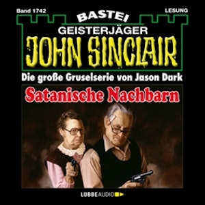 Satanische Nachbarn (John Sinclair, Band 1742)