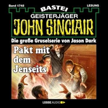 Pakt mit dem Jenseits (John Sinclair, Band 1748)