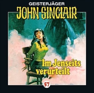 Im Jenseits verurteilt (John Sinclair 57)