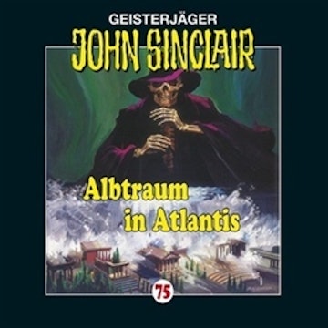 Albtraum in Atlantis (John Sinclair 75)