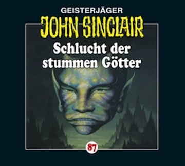 Schlucht der stummen Götter (John Sinclair 87)