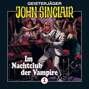 Im Nachtclub der Vampire (John Sinclair 1)