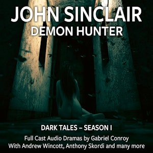 John Sinclair - Dark Tales, Season 1: Episode 1-6