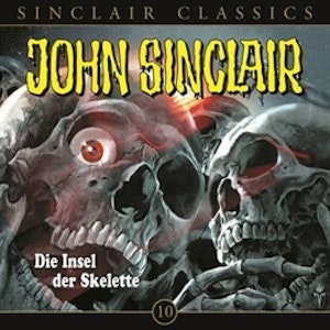 Die Insel der Skelette (John Sinclair Classics 10) 