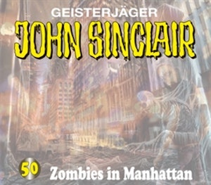 Zombies in Manhattan (John Sinclair 50)