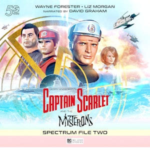 Captain Scarlet and the Silent Saboteur - Spectrum File 2 - Captain Scarlet and the Mysterons (Unabridged)