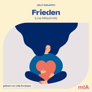 Frieden - Live-Mitschnitt (Ungekürzt)