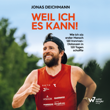 Weil ich es kann! audiobook, Jonas Deichmann