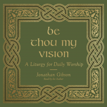 Be Thou My Vision