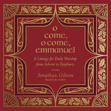 O Come, O Come, Emmanuel