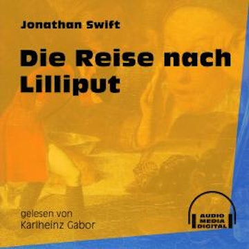 Die Reise nach Lilliput (Ungekürzt)