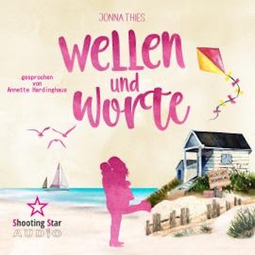 Wellen und Worte (ungekürzt)