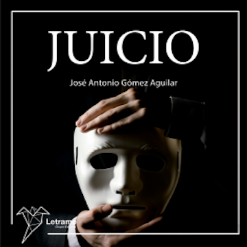 Juicio audiobook, José Antonio Gómez Aguilar