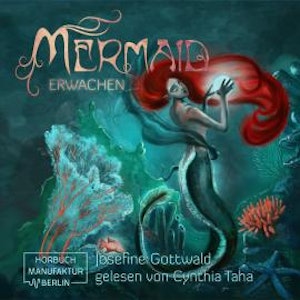 Erwachen - Mermaid, Band 1 (ungekürzt)