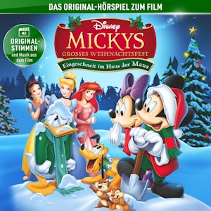 Mickys großes Weihnachtsfest - Eingeschneit im Haus der Maus (Hörspiel zum Special)