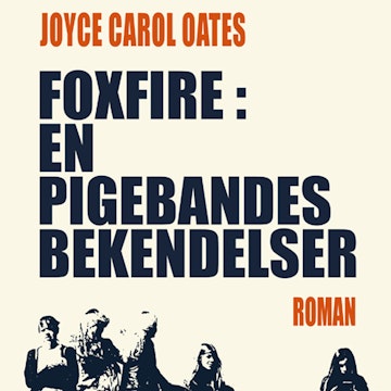 Foxfire: en pigebandes bekendelser