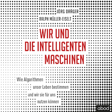 Wir und die intelligenten Maschinen