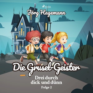 Die Grusel-Geister (Drei durch dick und dünn 2)