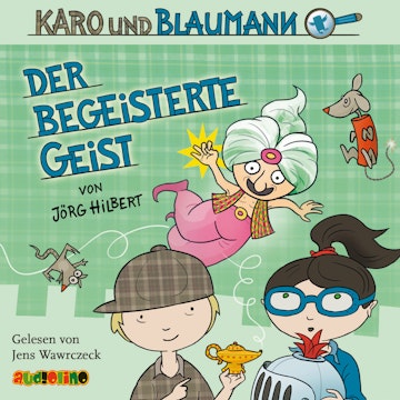 Der begeisterte Geist (Karo und Blaumann 3)