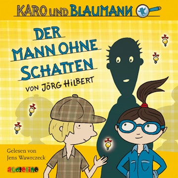 Der Mann ohne Schatten (Karo und Blaumann 2)