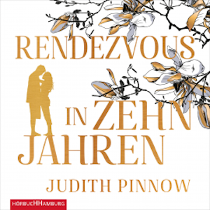 Rendezvous in zehn Jahren