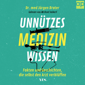 Unnützes Medizinwissen