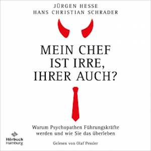 Mein Chef ist irre − Ihrer auch?