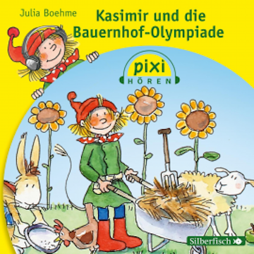 Pixi Hören: Kasimir und die Bauernhof-Olympiade