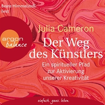 Der Weg des Künstlers - Ein spiritueller Pfad zur Aktivierung unserer Kreativität