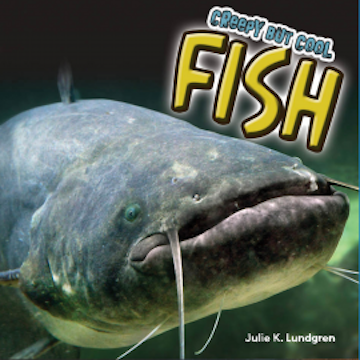 Creepy but Cool Fish